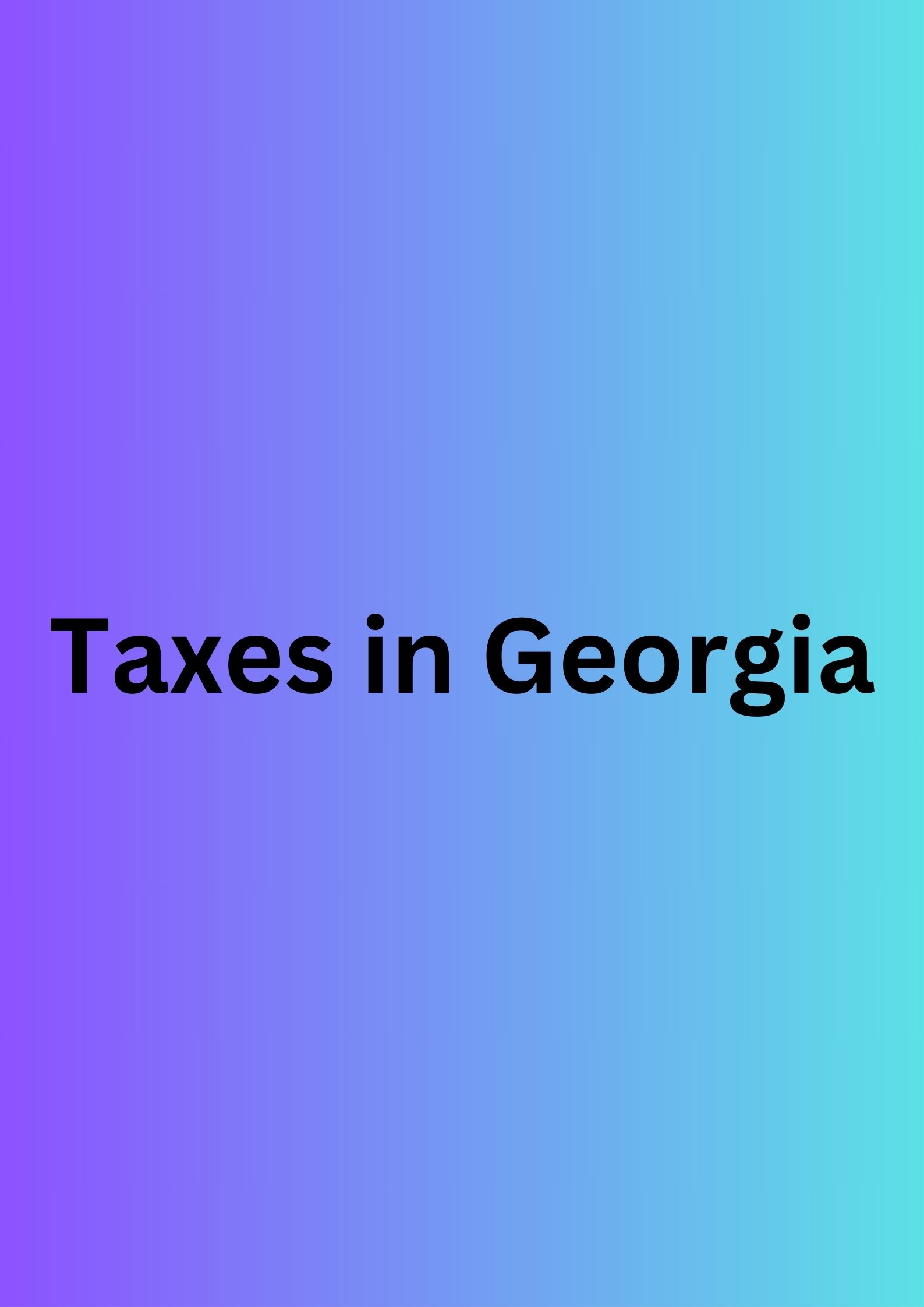 blog taxes in Georgia